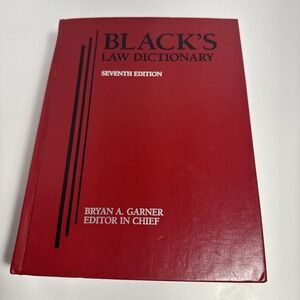 Black's Law Dictionary 7th Edition Bryan A. Garner Editor in Chief 1999 Hardback
